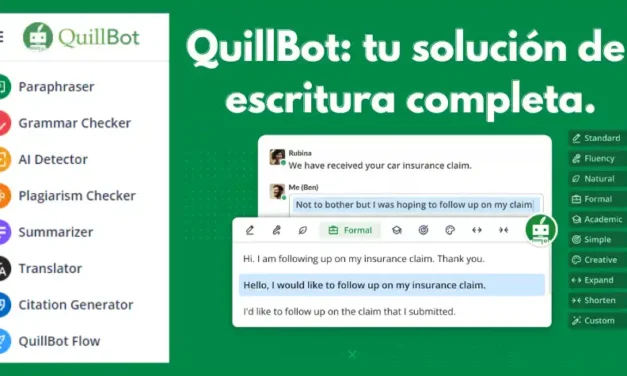 QuillBot: Cómo Usarlo para Mejorar y Optimizar tus Textos