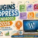 8 Mejores Plugins de WordPress en 2026 (Guía para Principiantes y Negocios)