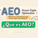 ¿Qué es AEO y por qué es clave en el SEO moderno?