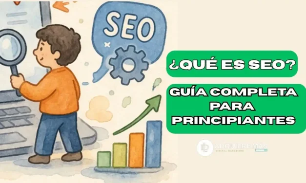 ¿Qué es SEO? Guía completa para principiantes