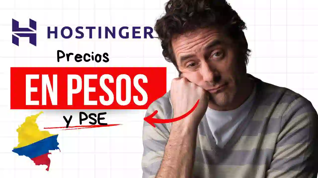 Hostinger Colombia 2026: precios en pesos y PSE