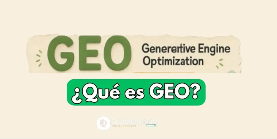 Qué es GEO: la estrategia que decide si la IA te ve
